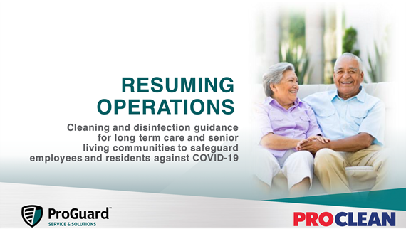 ProGuard and ProClean Guidance for Resuming Operations - Long Term Care